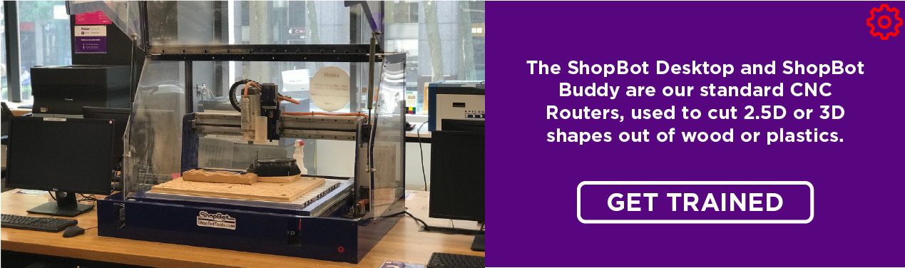 The ShopBot Desktop and ShopBot Buddy are our standard CNC Routers, used to cut 2.5D or 3D shapes out of wood or plastics. Click to get trained.